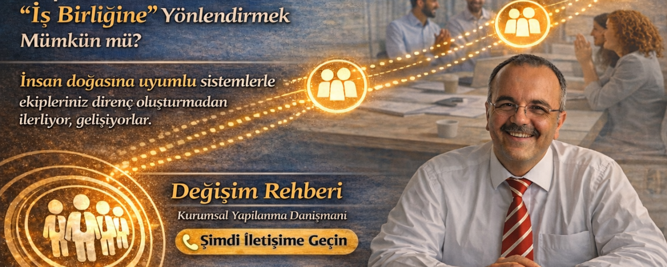 İnsanlar üç şey ister: • anlamlı bir iş • saygı duyulan bir ortam • katkı verebildiği bir ekip